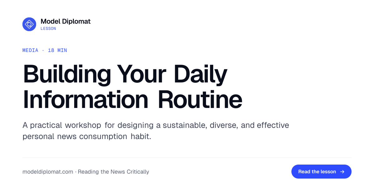 Building Your Daily Information Routine | Model Diplomat