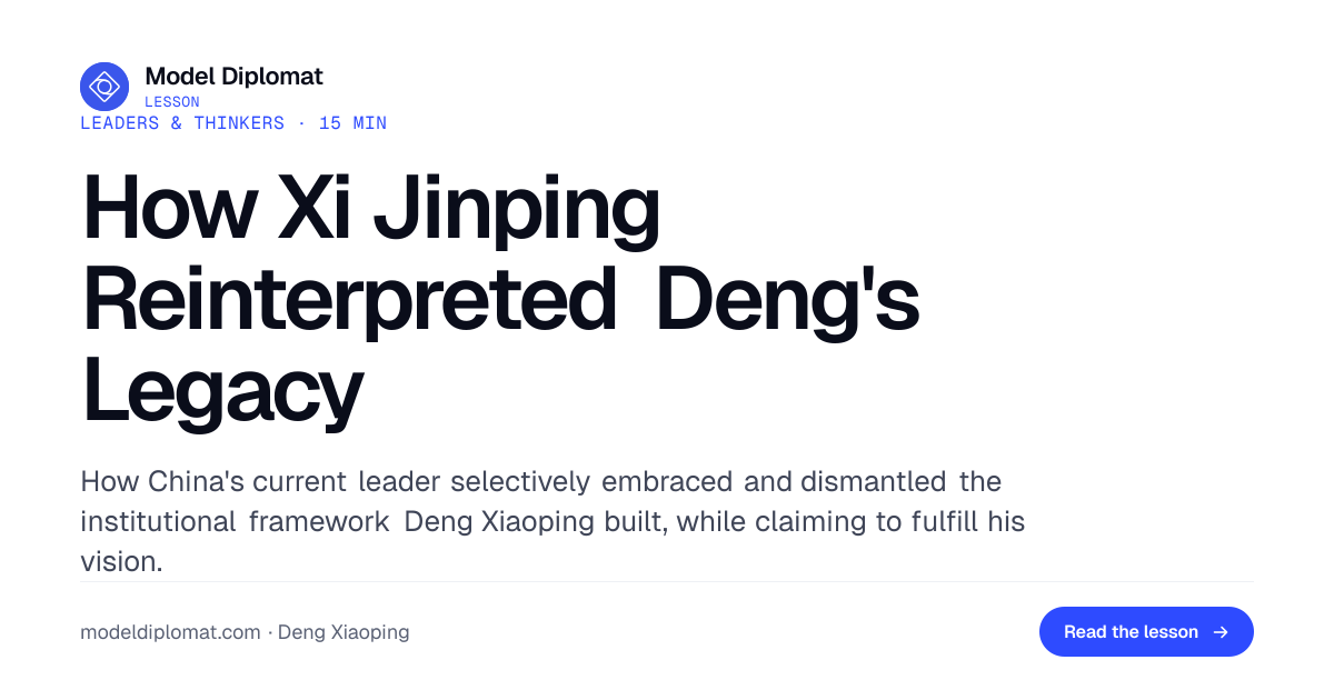How Xi Jinping Reinterpreted Deng's Legacy | Model Diplomat